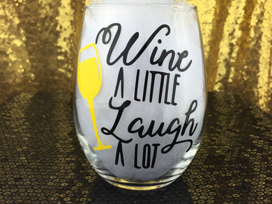 Wine a Little, Laugh A Lot